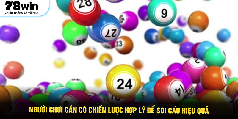 Người chơi cần có chiến lược hợp lý để soi cầu hiệu quả